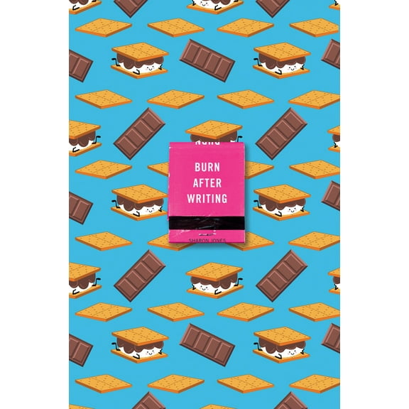 Burn after Writing (S'Mores) (Paperback)