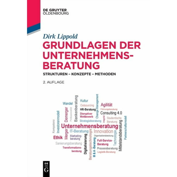 Grundlagen Der Unternehmensberatung: Strukturen - Konzepte - Methoden (Paperback)