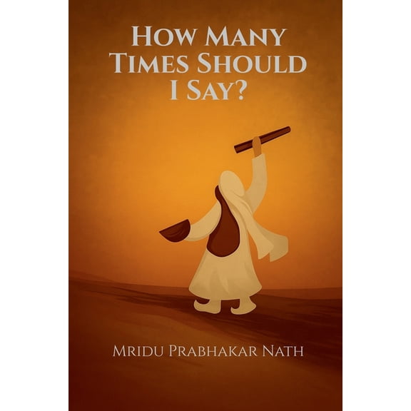 How Many Times Should I Say?, (Paperback)