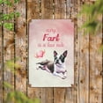 thumbnail image 2 of Every Fart is Love Note Boston Terrier Guilty Face Happy Valentine's Vertical Metal Aluminum Sign Gentleman Dog Lover Gifts Wall Art Home Decor - 01016, 2 of 5