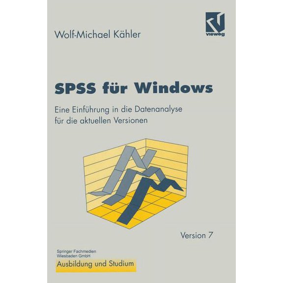 SPSS Für Windows: Eine Einführung in Die Datenanalyse Für Die Aktuellen Versionen, (Paperback)