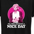 thumbnail image 3 of Golden Girls - Dorothy Will Not Have Nice Day - Women's Short Sleeve Graphic T-Shirt, 3 of 5