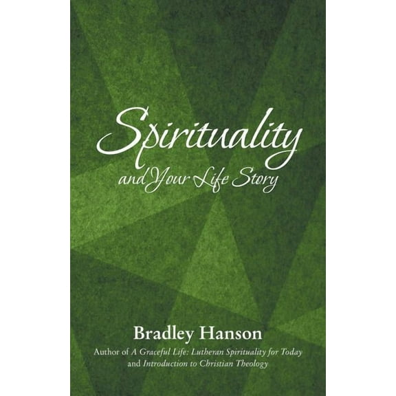 Spirituality and Your Life Story