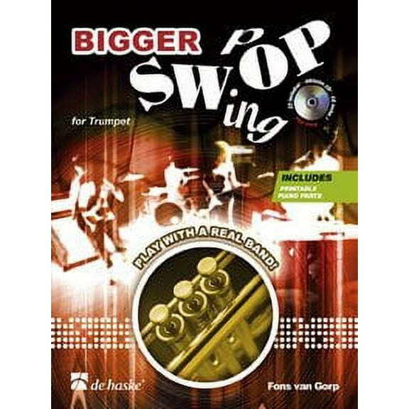 BIGGER SWOP (SWING POP) TRUMPET/CD PAK INCLUDES PRINTABLE PIANO PARTS