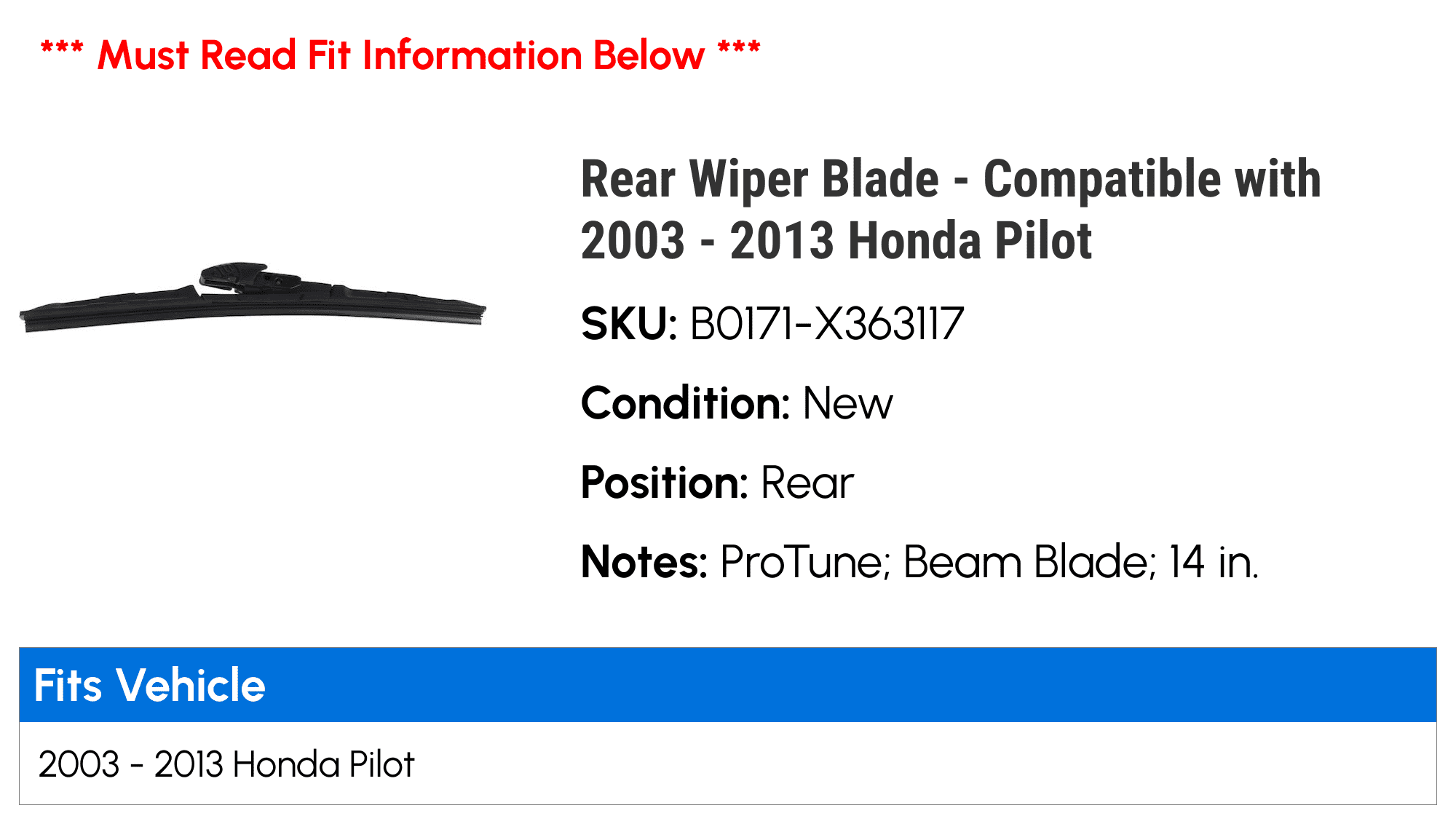 Rear Wiper Blade - Compatible with 2003 - 2013 Honda Pilot 2004 2005 2006 2007 2008 2009 2010 2011 2012