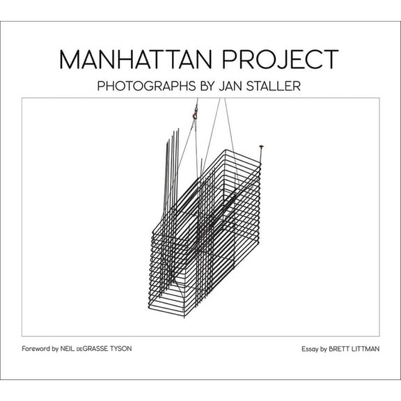 Manhattan Project: Photographs by Jan Staller, (Hardcover)