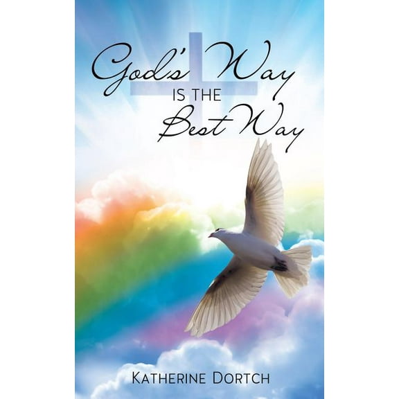 God's Way Is the Best Way, (Paperback)
