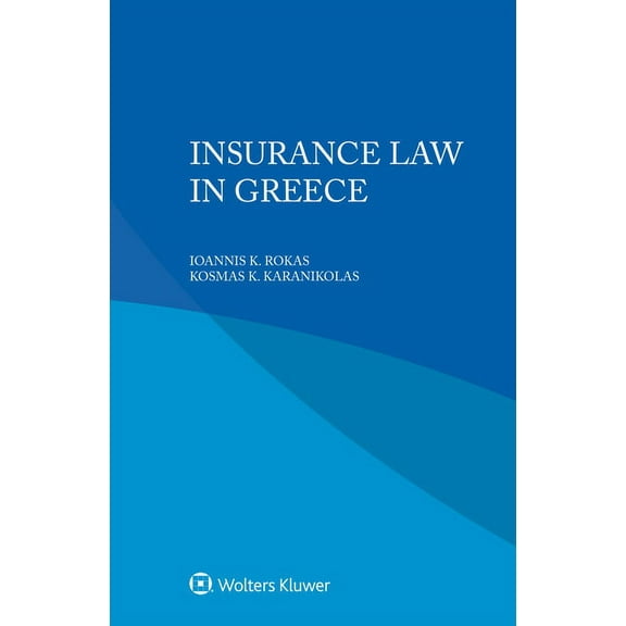 Insurance Law in Greece, (Paperback)