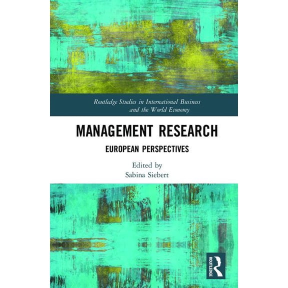 Routledge Studies in International Busin Management Research: European Perspectives, (Hardcover)