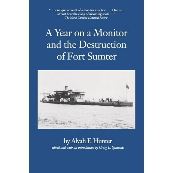 Studies in Maritime History Year on a Monitor and the Destruction of Fort Sumter, (Paperback)