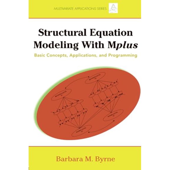Pre-Owned Structural Equation Modeling with Mplus: Basic Concepts, Applications, and Programming (Paperback) 1848728395 9781848728394