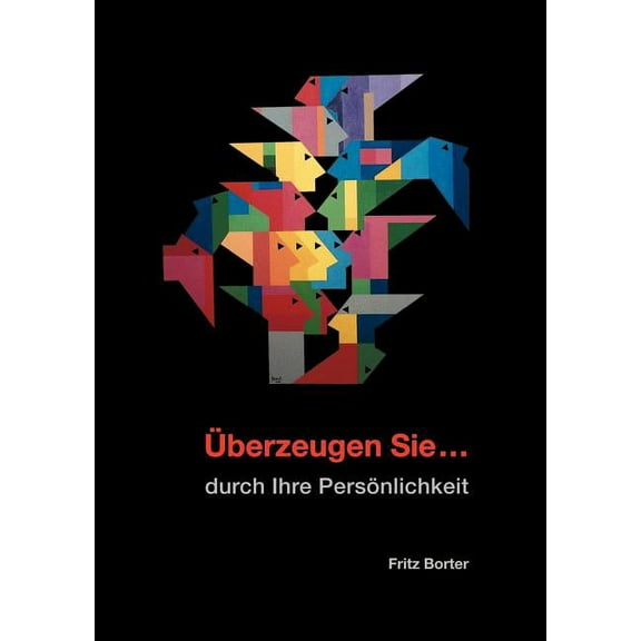 Ãberzeugen Sie...: durch Ihre PersÃ¶nlichkeit, (Paperback)