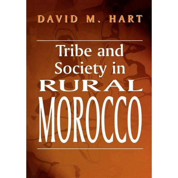 History and Society in the Islamic World Tribe and Society in Rural Morocco, (Paperback)