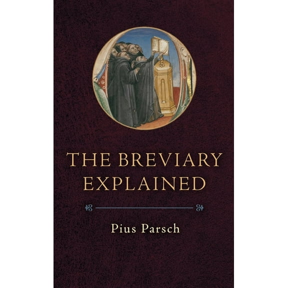 The Breviary Explained, (Hardcover)