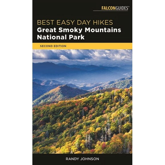 Best easy day hikes great smoky mountains national park: 9781493031337