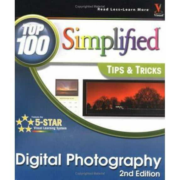 Pre-Owned Digital Photography: Top 100 Simplified Tips & Tricks (Paperback) 0764596160 9780764596162
