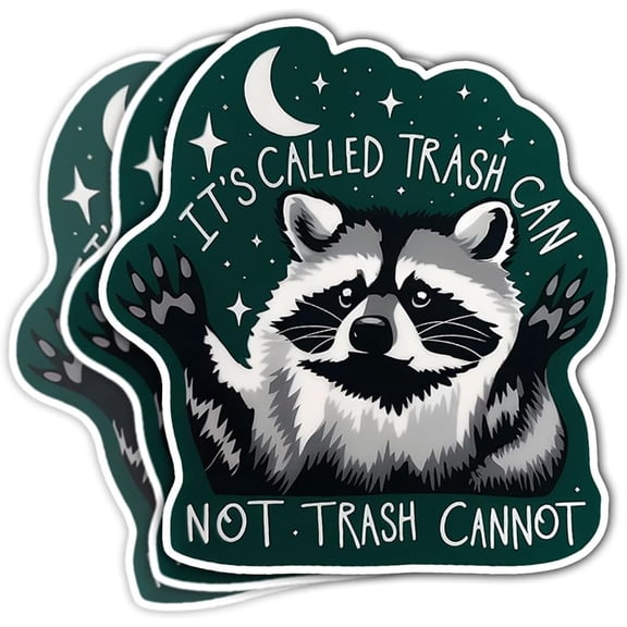 (3PCs) It's Called Trash Can Not Trash Cannot Sticker, Racoon Sticker, Trash Panda Sticker, Humor Motivational Mental Health Vinyl Sticker 3"