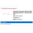 thumbnail image 2 of Automatic Transmission Selector Cable - Compatible with 2003 - 2006 Chevy SSR 2004 2005, 2 of 2