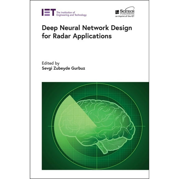 Radar, Sonar and Navigation: Deep Neural Network Design for Radar Applications (Hardcover)