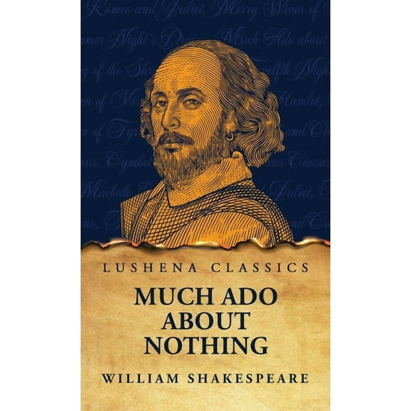 Much Ado About Nothing, (Hardcover)