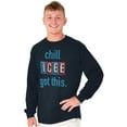 thumbnail image 3 of Official Icee Logo Chill I Got This Long Sleeve TShirt Men Women Brisco Brands M, 3 of 6