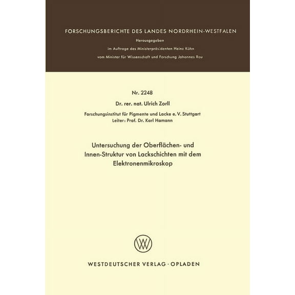 Untersuchung der OberflÃ¤chen- und Innen-Struktur von Lackschichten mit dem Elektronenmikroskop, (Paperback)