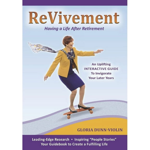Revivement: Having a Life After Retirement, (Paperback)