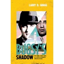 Bugsy's Shadow: Moe Sedway, Bugsy Siegel, and the Birth of Organized Crime in Las Vegas, (Paperback)