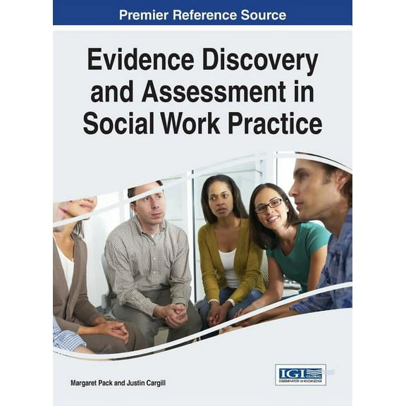 Evidence Discovery and Assessment in Social Work Practice (Hardcover)