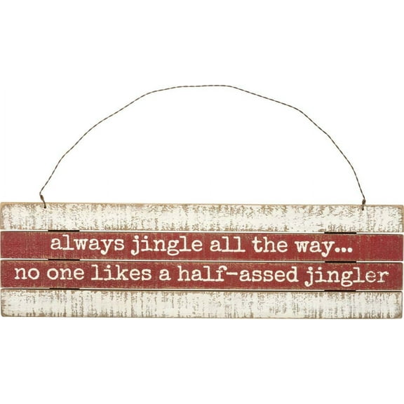 Primitives by Kathy Always Jingle All The Way Wooden Ornament