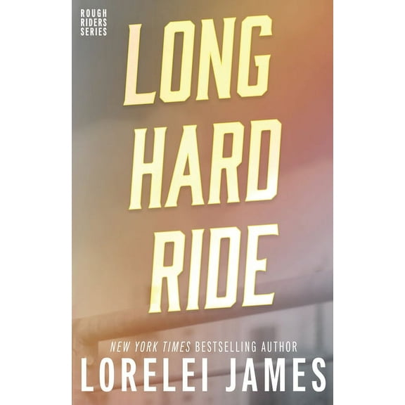Rough Riders Book Long Hard Ride, Book 1, (Paperback)
