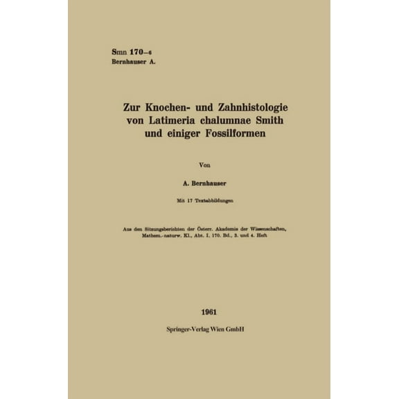 Zur Knochen- und Zahnhistologie von Latimeria chalumnae Smith und einiger Fossilformen, (Paperback)