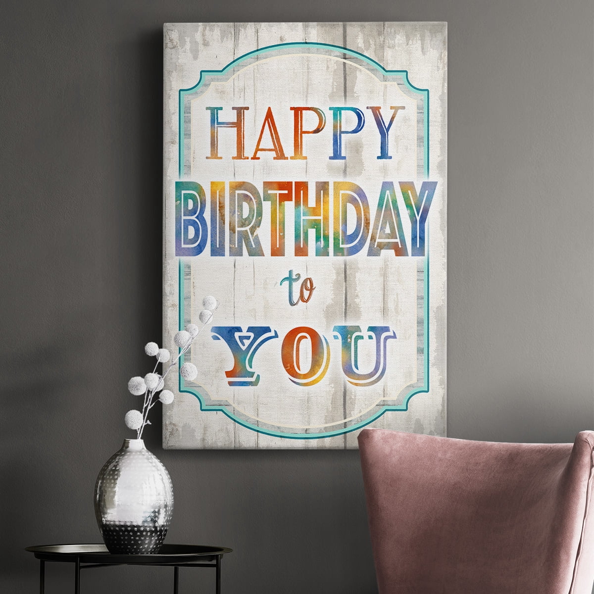 Happy Birthday to You Premium Gallery Wrapped Canvas - Ready to Hang