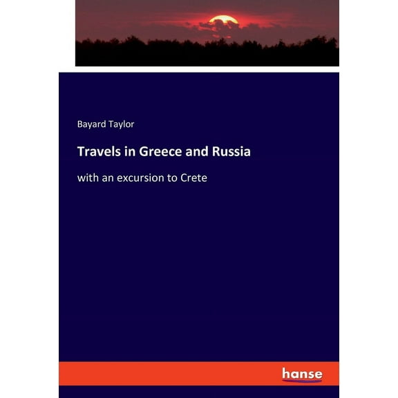 Travels in Greece and Russia: with an excursion to Crete, (Paperback)