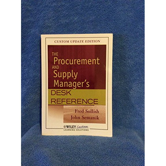 Pre-Owned The Procurement and Supply Manager's Desk Reference Custom Update Edition 2012 (Paperback) 1118340035 9781118340035