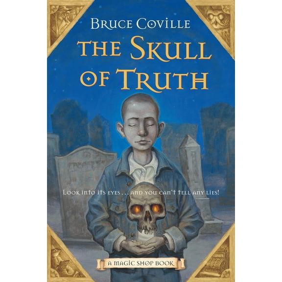 Magic Shop Book The Skull of Truth: A Magic Shop Book, Book 4, (Paperback)