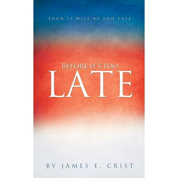 Before it's too Late, (Paperback)