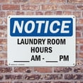 thumbnail image 4 of (2 Pack) Laundry Room Hours ____ Am - ____ Pm OSHA Notice Sign 14 Inch X 10 Inch Indoor / Outdoor Rust-Free Aluminum Metal Signs for Workplace, Workshop, and Construction Site, Made in, 4 of 8