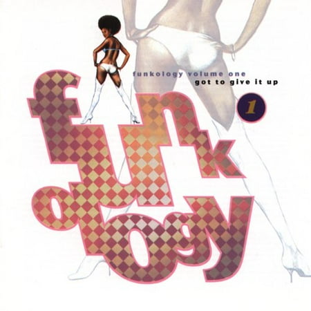 Funkology Vol.1: Got To Give It Up