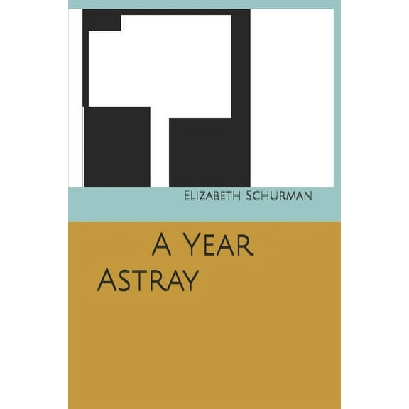 A Year Astray (Paperback)