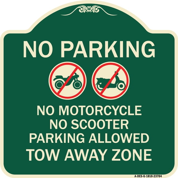 SignMission Designer Series Sign - No Parking No Motorcycle No Scooter Parking Allowed Tow Away Zone (With Graphic) | Green & Tan 18" X 18" Heavy-Gauge Aluminum Architectural Sign |