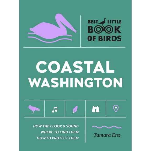 Best Little Book of Birds Birds of Coastal Washington, (Paperback)