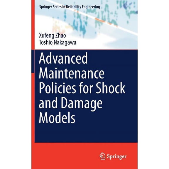 Springer Reliability Engineering Advanced Maintenance Policies for Shock and Damage Models, (Hardcover)