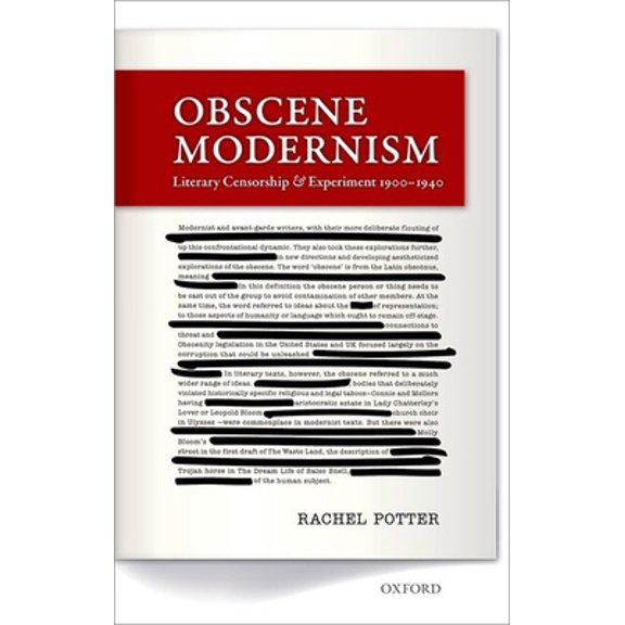 Pre-Owned Obscene Modernism: Literary Censorship and Experiment, 1900-1940 (Hardcover) 0199680981 9780199680986