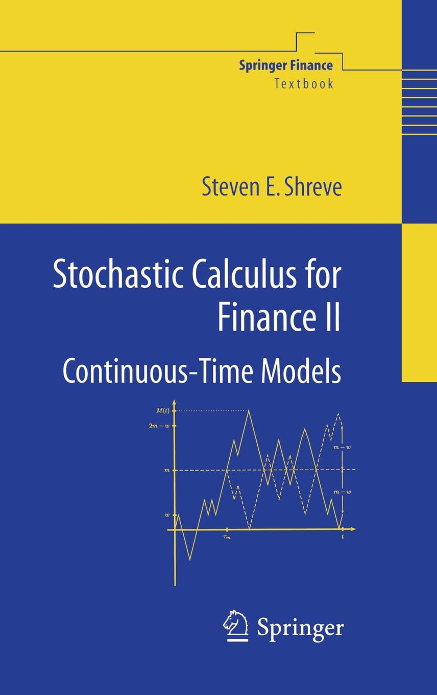 Springer Finance: Stochastic Calculus for Finance II: Continuous-Time