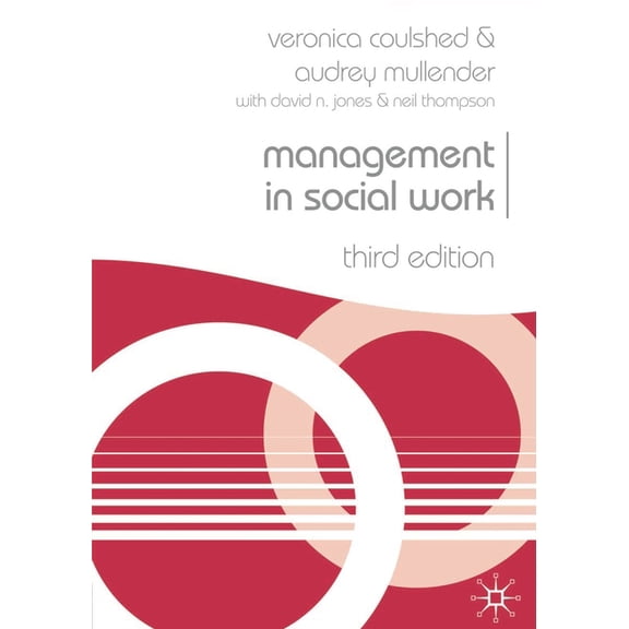 Practical Social Work Management in Social Work, Book 36, (Paperback)