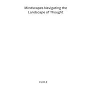 Mindscapes Navigating the Landscape of Thought (Paperback)