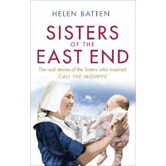 Sisters of the East End: une Infirmière et Sage-Femme des Années 1950