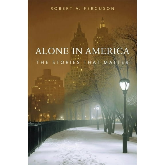 Alone in America: The Stories That Matter (Hardcover)