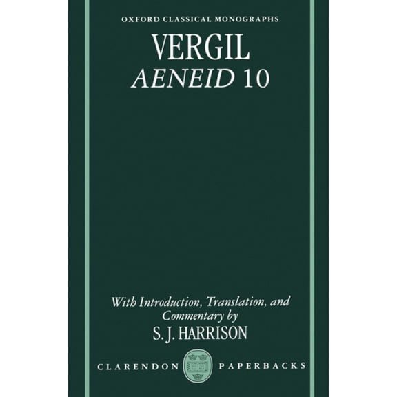 Oxford Classical Monographs Vergil: Aeneid 10, (Paperback)